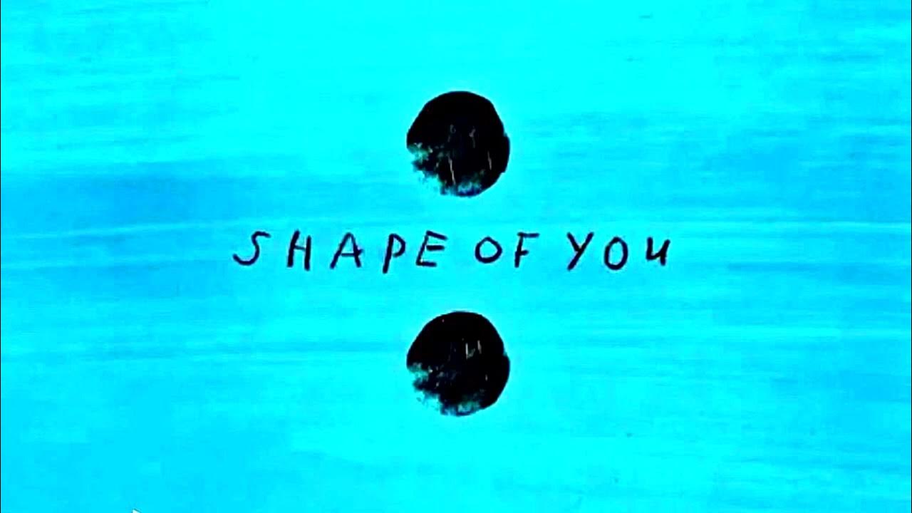 Shape of you обложка. Shape of you. Shape of you lyrics. Эд ширан концерт. Shape of you эд ширан.