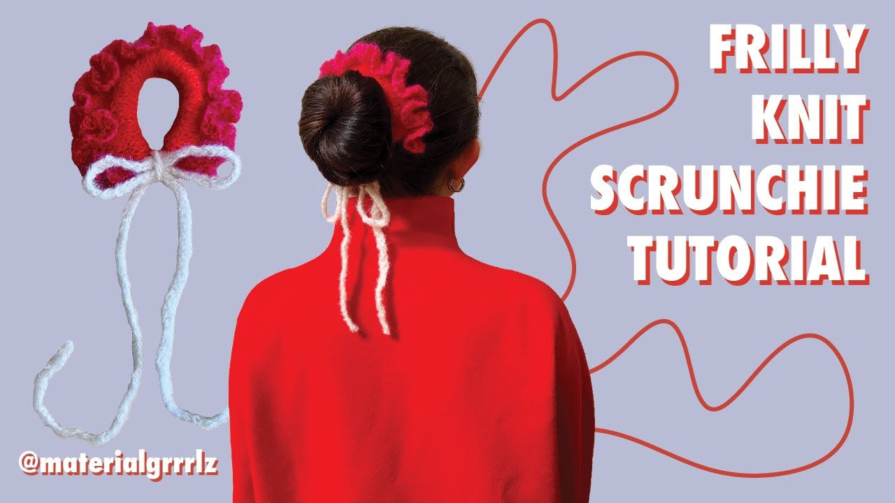 frilly knit scrunchie tutorial | knit ruffles & bow | easy knitting pattern hair accessories