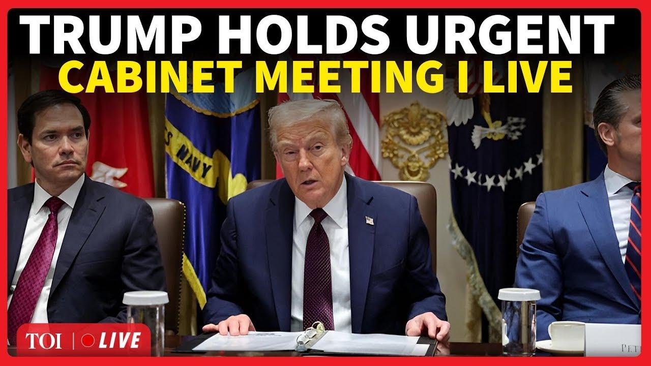 Trump LIVE I President Trump's Cabinet Huddle Amidst Iran War Storm ...