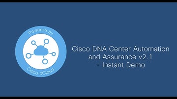 Cisco DNA Center Automation and Assurance v2.1 - Instant Demo - Trailer