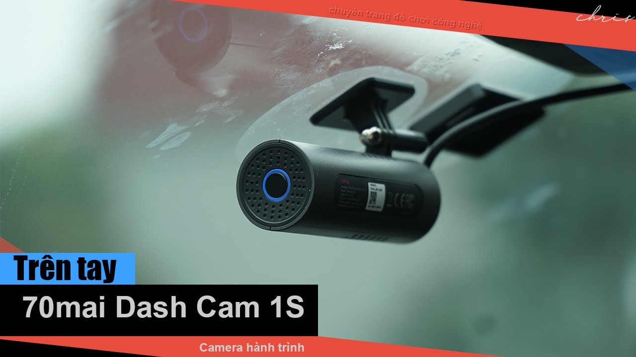 yi dash cam รีวิว  New  Trên tay Camera hành trình 70mai Dash Cam 1S đúng chất Cam hành trình