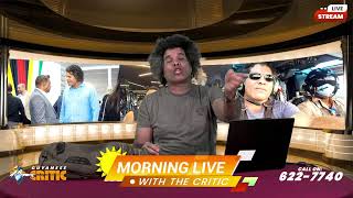 MORNING LIVE' 🌄 WITH THE CRITIC
