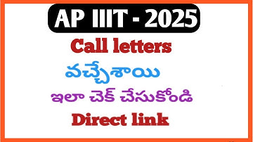 Ap iiit 2025 latest news|iiit call letter|ap iiit counselling process|triple it|ap iiit|rgukt|iiit