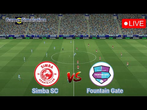 LIVE Simba SC Vs Fountain Gate Ligi Kuu Bara Round 2 Video Game Simulation