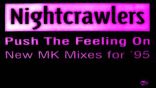 The Nightcrawlers ~ Push The Feeling On ~ ((Slowed))