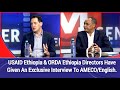 Die Direktoren Von USAID Ethiopia Und ORDA Ethiopia Haben AMECO English Ein Exklusivinterview Geg