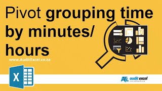 Group time by minute/ hour in Pivot Table Profile
