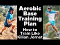 Aerobic base building training plan  how to train like kilian jornet