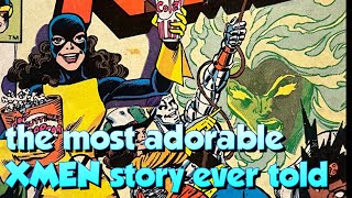 Uncanny Xmen 153.  Kitty tells the cutest fairy tale of the Xmen you’ve ever heard.