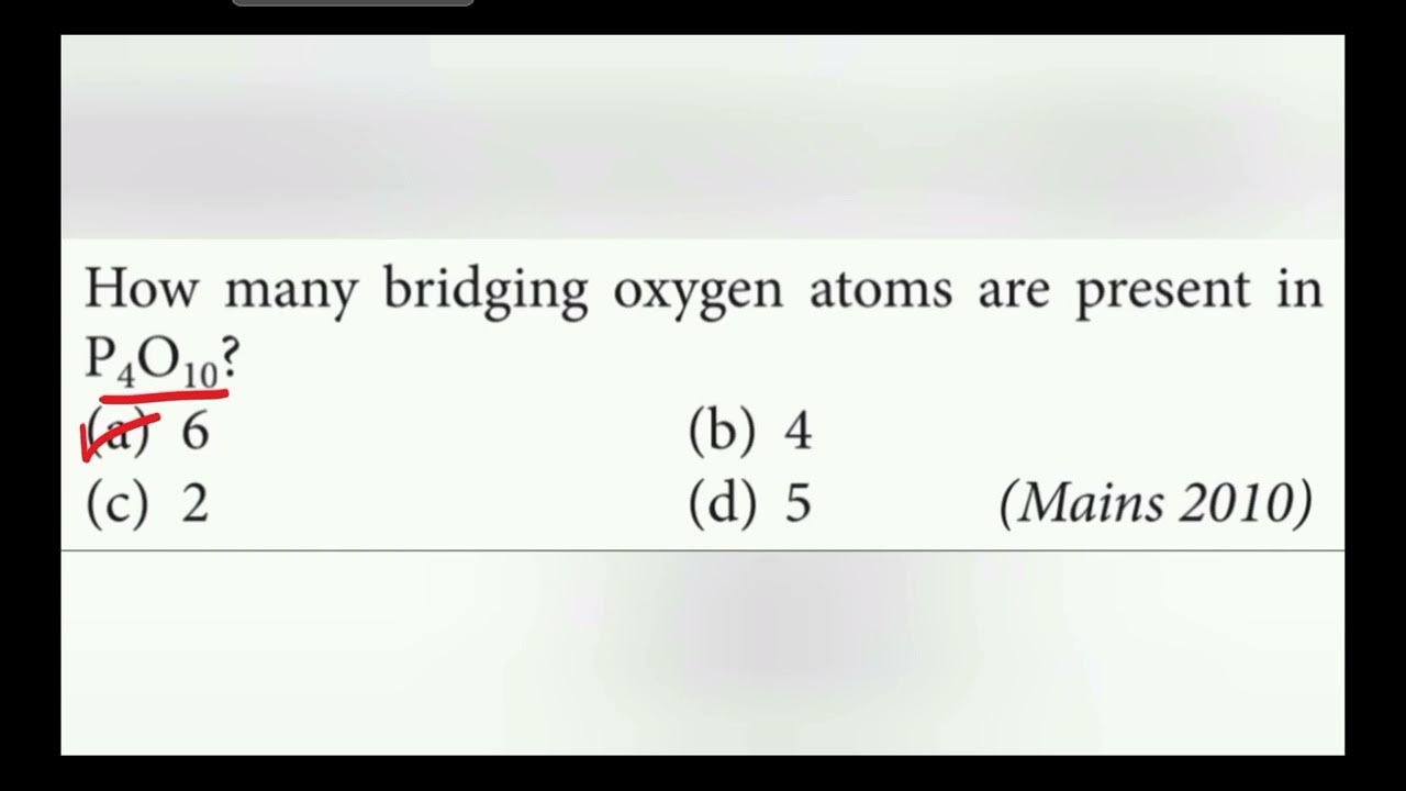 How many bridging oxygen atoms are present in P4O10 YouTube