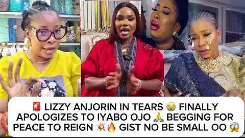 🚨LIZZY ANJORIN IN TEARS😭FINALLY APOLOGIZES TO IYABO OJO🙏 BEGGING FOR PEACE TO REIGN🔥NO BE SMALL OO😱👀