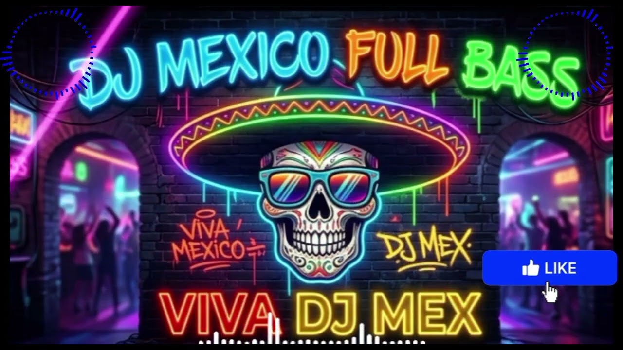 💃Fiesta Sin Fronteras vol.2  |  Viva DJ Mex