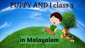 KV | CLASS 3 | UNIT 7 | PUPPY AND I | IN MALAYALAM | CBSE | NCERT | ENGLISH | MARIGOLD |