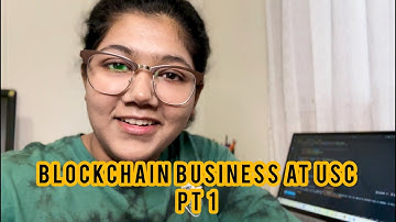 Web3 Web app vs Mobile app |  Blockchain Business at USC | pt 1