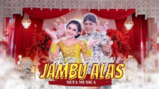 JAMBU ALAS - AYU KAESTHI FT AJI SETA - CAMPURSARI SETA MUSICA