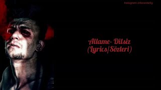Allame- Dilsiz (Lyrics/Sözleri) Resimi