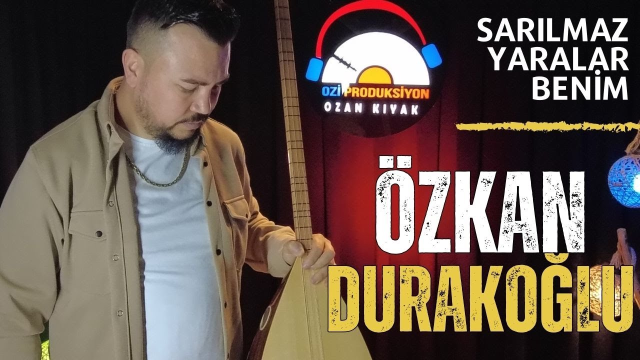 Özkan Durakoğlu - Sarılmaz Yaralar Benim - 2024 - Ozi Produksiyon
