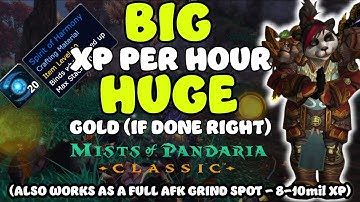 This place is INSANE XP, HUGE GOLD and more! MoP Classic