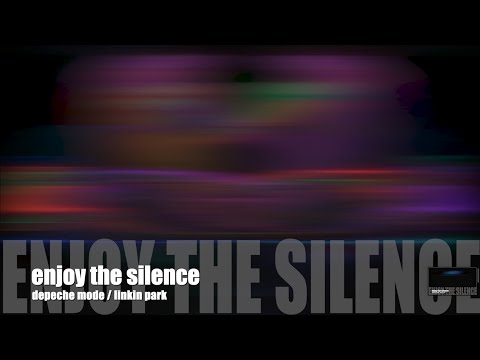 Linkin Park Ft Depeche Mode - Enjoy The Silence