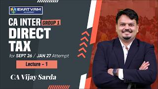 CA Inter DT Live Guidance Batch Lecture 1 | Sept 2026 & Jan 2027 Attempt | CA Vijay Sarda Sir
