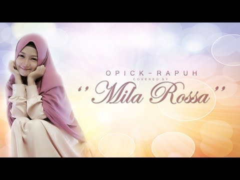 Opick - Rapuh || Covered By Mila Rossa