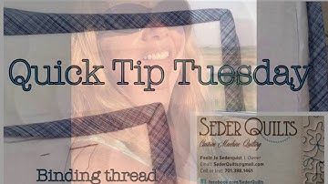 Binding~Which Thread Color to use? Quick Tip Tuesday by Paola Jo