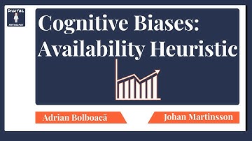 Cognitive Biases: Availability Heuristic