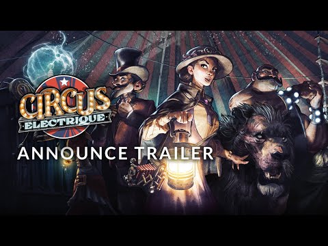 Circus Electrique - Announce Trailer