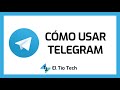 Cómo usar TELEGRAM - Tutorial Completo 2021