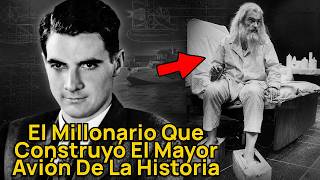 A Millionaire Who Went Mad Howard Hughes