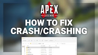 Apex Legends - How to Fix Apex Legends Crashing/Crash! | Complete 2022 Guide