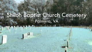 Shiloh Baptist Church Cemetery - Palmyra, VA Wealth
