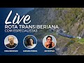 LIVE - Rota Transiberiana com especialistas