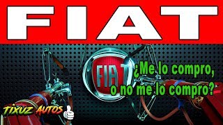 Fiat; ¿Me lo compro, o no me lo compro?  i  Tixuz Autos