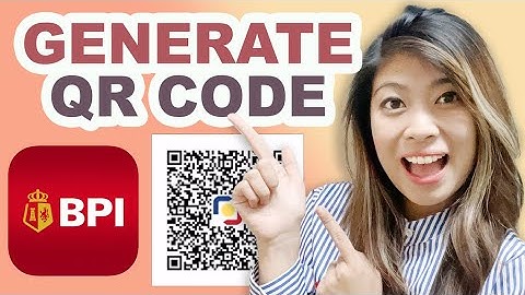 HOW TO Generate BPI QR Code