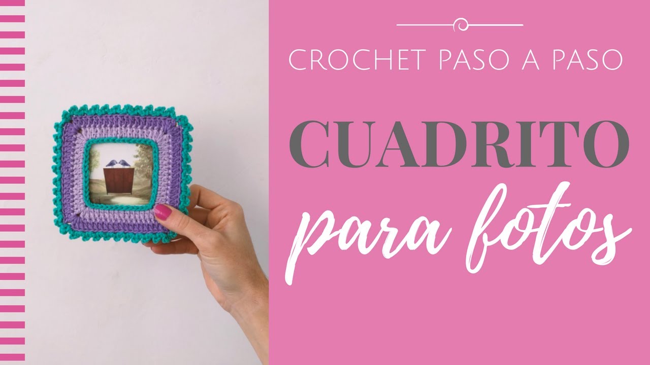 CUADRITO PARA FOTOS EN CROCHET - Paso a Paso por mamaQuilla