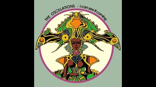 The Oscillations - I Can See It Coming