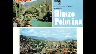 Himzo Polovina - Cudna jada od Mostara grada - ( Audio )