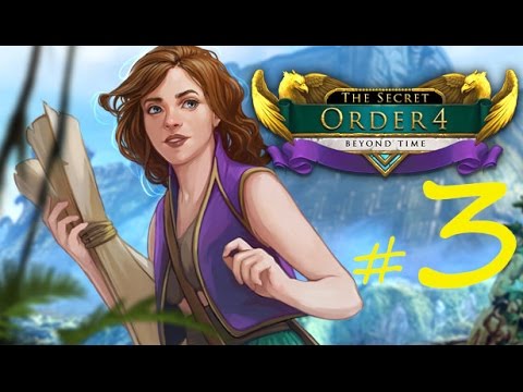 Прохождение The Secret Order 4: Beyond Time/ Тайный Орден 4: Вне времени (3 часть)