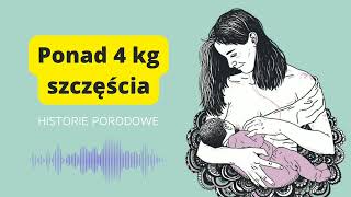 Historie Porodowe Duże Dziecko A Poród Naturalny. Czy Jest Możliwy? Makrosomia, Vbac