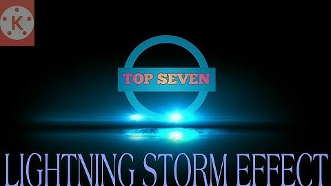 How To Make Lightning Storm Effect In KINE MASTER..Also Revealing My Subscribed Channel List