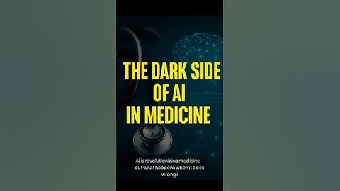 The Dark Side of AI in Medicine