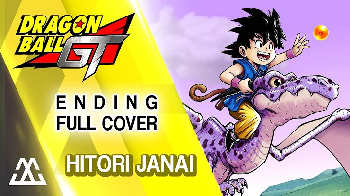 Dragon Ball GT Ending Full - Hitori Janai (Cover)