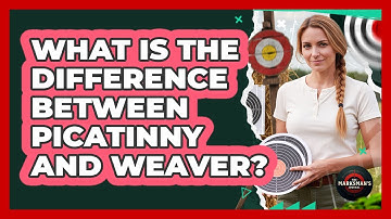 What Is The Difference Between Picatinny And Weaver?