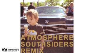 Atmosphere - Southsiders Remix (Audio)