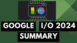 Google I/O 2024 - Lens Update, Gemini 1.5 Flash, AI Video Generation &amp; More [Android News Byte]