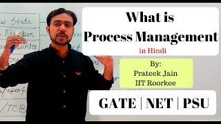 Process management in hindi for gate , net and other exam by prateek
jain hindi. to get complete course visit : www.prateekjainacademy.com
contact 95550...