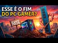 Ainda vale a pena montar PC Gamer em 2026? Tudo ficou caro!