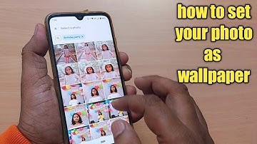 how to set your photo as wallpaper on android