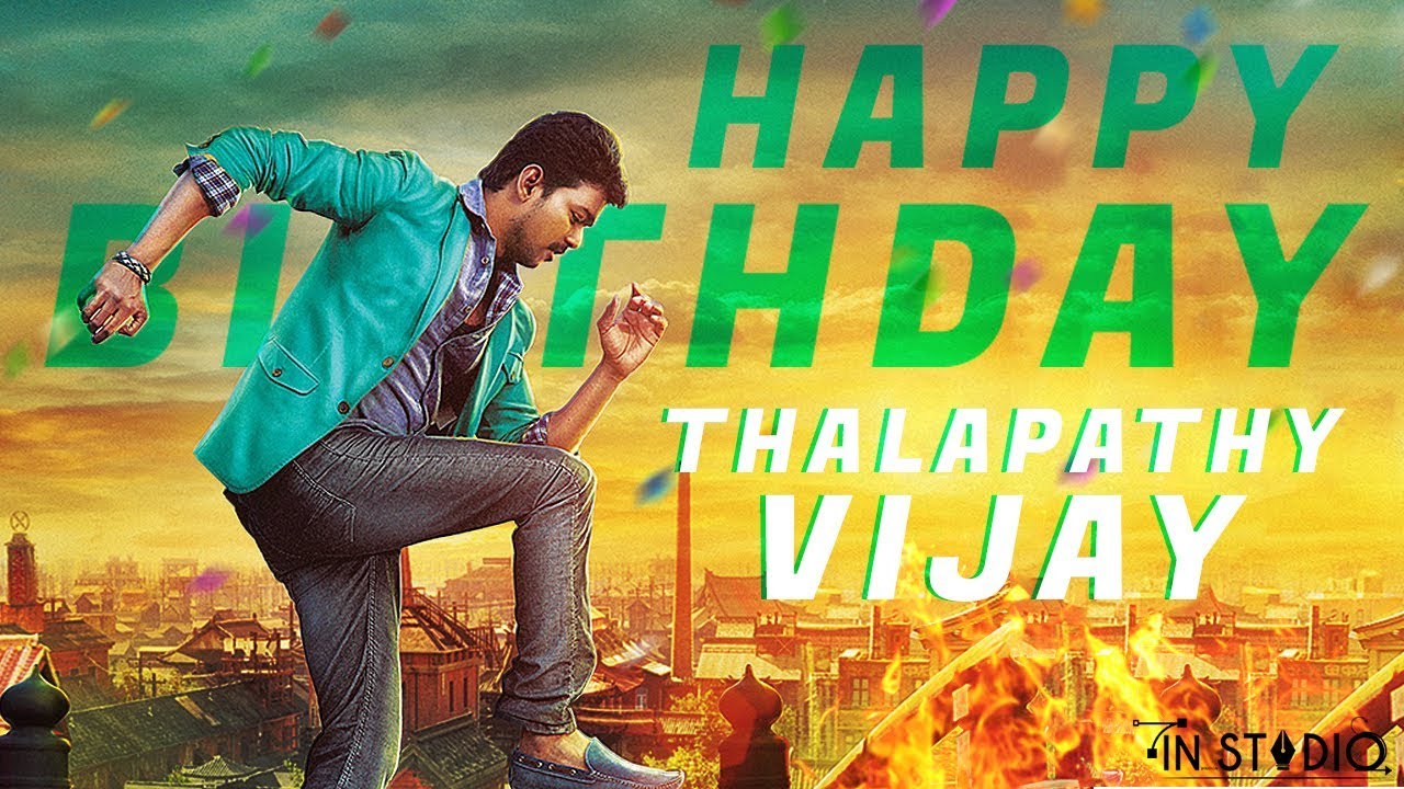 Happy Birthday Thalapathy | Thalapathy Vijay | Birthday Mashup ...